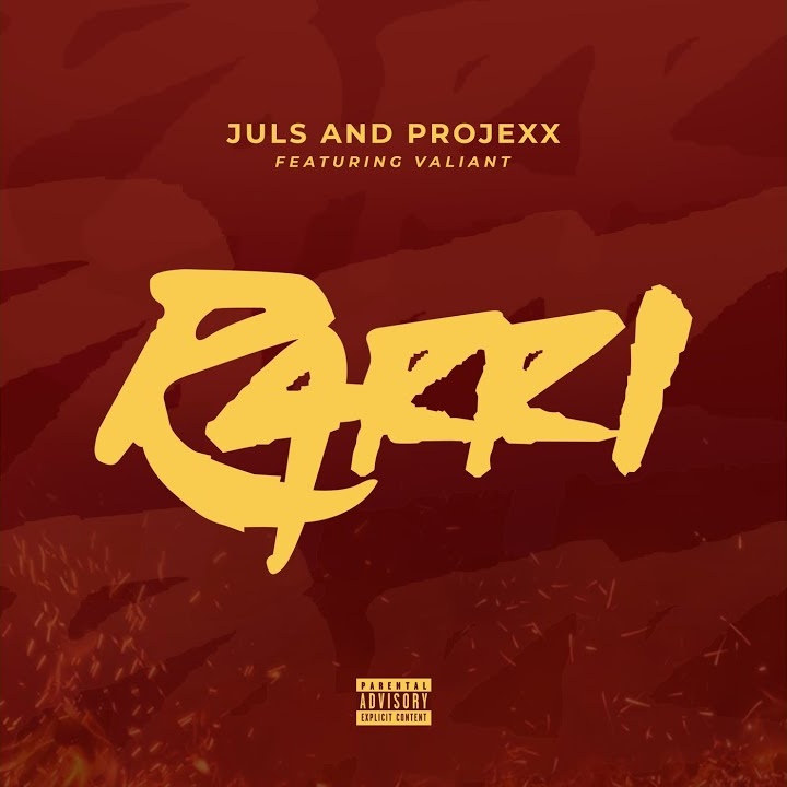 RARRI by Valiant, Juls, Projexx, Gladness Sonzi