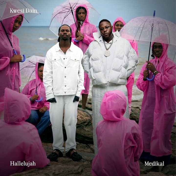 Hallelujah by Medikal, Kwesi Dain
