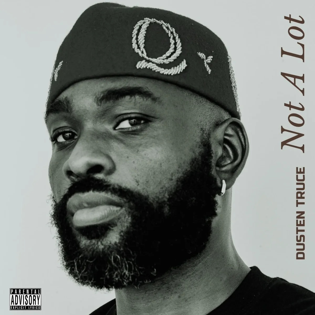 Dusten Truce – Not A Lot by Dusten Truce