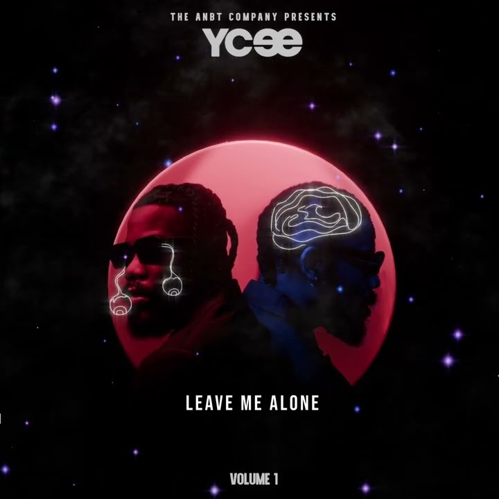 LEAVE ME ALONE by YCee